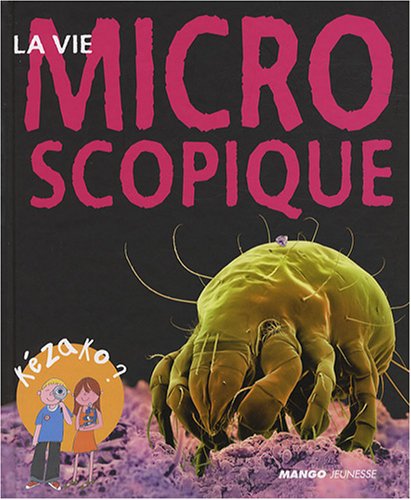La  vie microscopique