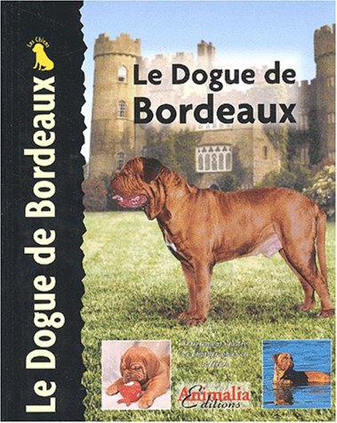 Download Le Dogue de Bordeaux Download Le Dogue de Bordeaux