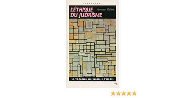 Amazon Fr L Ethique Du Judaisme Cohen Hermann Livres