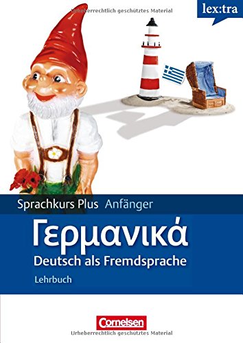Download Lextra - Deutsch als Fremdsprache - Sprachkurs Plus: Anfänger: A1-A2 - Lehrbuch mit CDs und kostenlosem MP3-Download: Mit Begleitbuch: Ausgangssprache Griechisch Download Lextra - Deutsch als Fremdsprache - Sprachkurs Plus: Anfänger: A1-A2 - Lehrbuch mit CDs und kostenlosem MP3-Download: Mit Begleitbuch: Ausgangssprache Griechisch