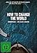 How to Change the World