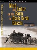 Image de Mind and Labor on the Farm in Black-Earth Russia, 1861-1914