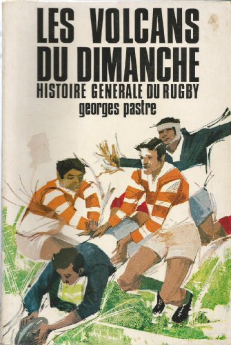 Download Histoire generale du rugby. tome II. les volcans du dimanche. Download Histoire generale du rugby. tome II. les volcans du dimanche.