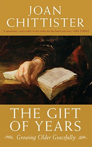 Joan ChittisterGIFT OF YEARS