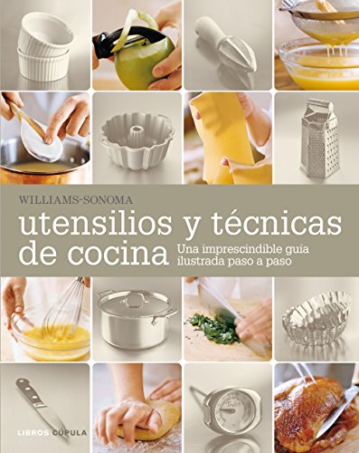 Download Utensilios y técnicas de cocina: Una imprescindible guía ilustrada paso a paso Download Utensilios y técnicas de cocina: Una imprescindible guía ilustrada paso a paso