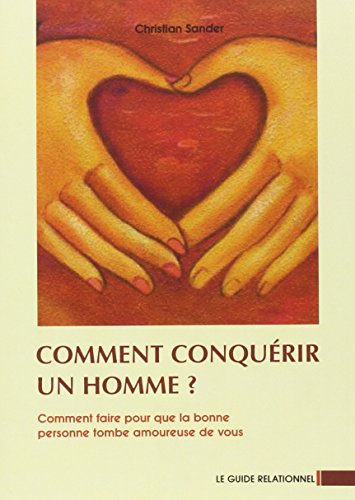 Télécharger Comment Conquerir un Homme ? PDF Fichier Télécharger Comment Conquerir un Homme ? PDF Fichier