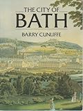Front cover for the book The City of Bath by Barry Cunliffe