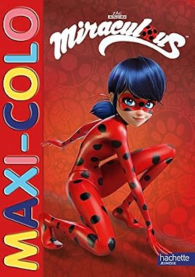 Hachette Jeunesse Miraculous-Maxi colo