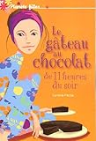Le gâteau au chocolat de 11 heures du soir