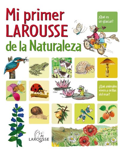 Download Mi Primer Larousse de la Naturaleza (Larousse - Infantil / Juvenil - Castellano - A Partir De 8 Años) Download Mi Primer Larousse de la Naturaleza (Larousse - Infantil / Juvenil - Castellano - A Partir De 8 Años)