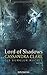 Lord of Shadows: Die dunklen Mächte 2 by Cassandra Clare, Franca Fritz