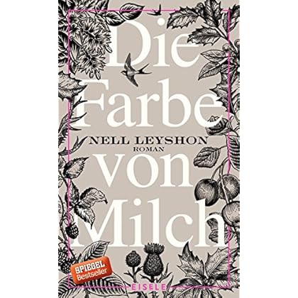 Die Farbe von Milch: Roman