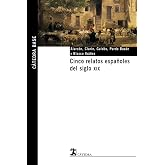 Cinco relatos espa&ntilde;oles del siglo XIX (C&aacute;tedra base)
