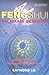 Feng Shui: The Pillars of Destiny - Understanding Your Fate and Fortune by 