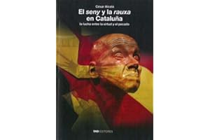 El Seny y La Rauxa En Cataluña (PROCESOS POLITICOS)