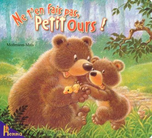 couverture de : Ne t'en fais pas, petit ours !