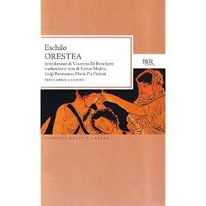 Orestea. Testo greco a fronte Orestea. Testo greco a fronte