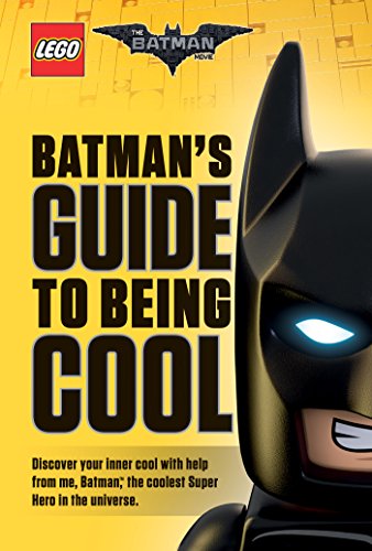 Download Batman's Guide to Being Cool (The LEGO Batman Movie)