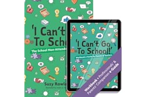 I can't go to school!': The School Non-Attender's Workbook