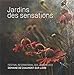 Jardins des sensations...