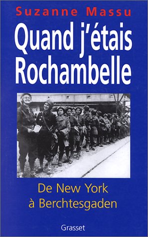 couverture de : Quand j'&eacute;tais Rochambelle