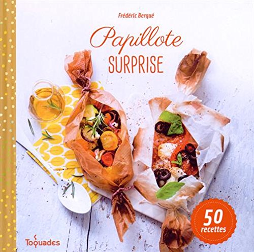 Download Papillote surprise, nouvelle édition Download Papillote surprise, nouvelle édition