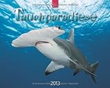 Tauchparadiese 2013 - Original Stürtz-Kalender by 