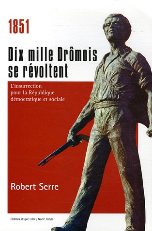 Download 1851 Dix mille Drômois se révoltent
