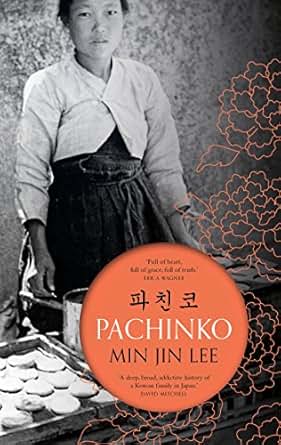 Pachinko eBook: Min Jin Lee: Amazon.co.uk: Kindle Store
