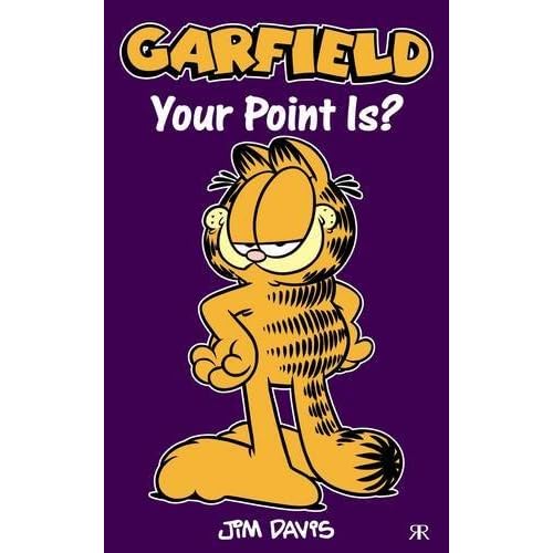 Garfield - Your Point Is? (Garfield Pocket Books) by Jim Davis (2013-04-14)
