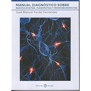 Manual diagnóstico sobre Radiculopatías, Plexopatías y Mononeuropatías