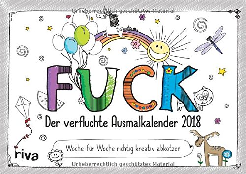 Preisvergleich Produktbild FUCK – Der verfluchte Ausmalkalender 2018: Woche für Woche richtig kreativ abkotzen