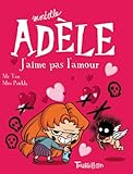 Mortelle Adèle, Tome 4 : J'aime pas l'amour