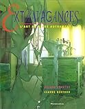 Extravagances : L'Art de vivre autrement by 
