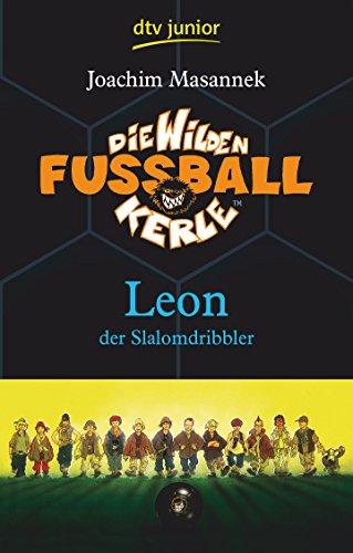 Download Die Wilden Fußballkerle Leon der Slalomdribbler: Band 1