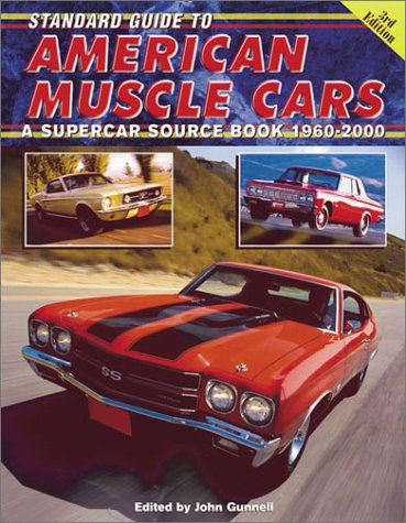 Standard Guide to American Muscle Cars: A Supercar Source Book, 1960-2000 livre