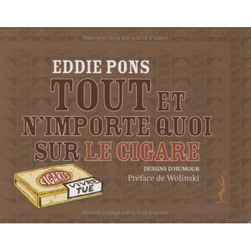 Tout et n'importe quoi sur le cigare Tout et n'importe quoi sur le cigare