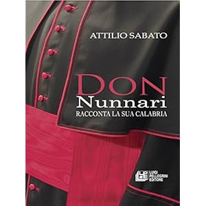 Don Nunnari racconta la sua Calabria