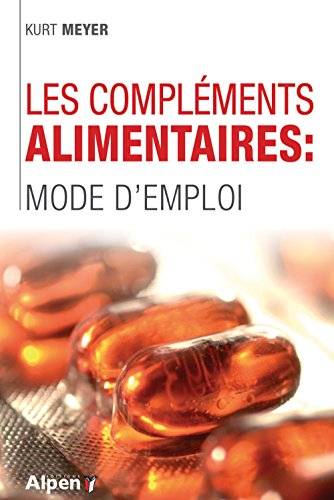 Download Les Compléments alimentaires : mode d'emploi Download Les Compléments alimentaires : mode d'emploi