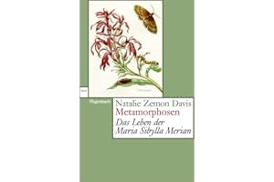 Metamorphosen: Das Leben der Maria Sibylla Merian (Wagenbachs andere Taschenbücher)