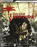 Dead Island: Riptide Official Strategy Guide Dead Island: Riptide Official Strategy Guide