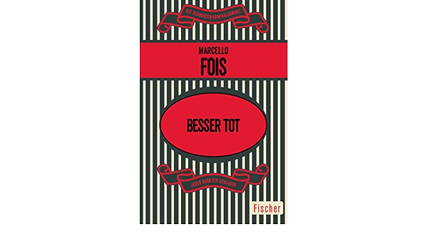 Besser Tot Roman Amazon It Fois Marcello Jonuleit Schreiner Anja Libri In Altre Lingue