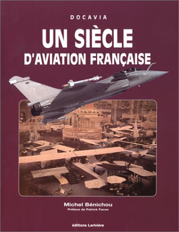 couverture de : Un si&egrave;cle d'aviation fran&ccedil;aise