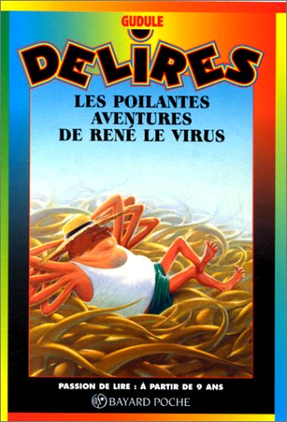 couverture de : Les poilantes aventures de Ren&eacute; le virus