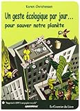 Un geste écologique par jour ... : Pour sauver notre planète