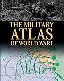 Military Atlas of World War I Military Atlas of World War I