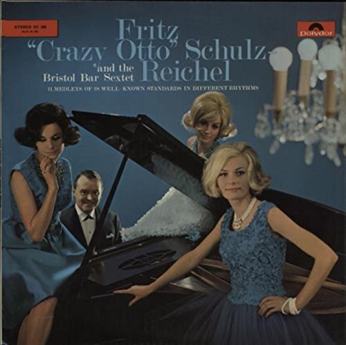 Preisvergleich Produktbild Fritz 'Crazy Otto' Schultz-Reichel