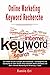 Online Marketing Keyword Recherche So findest Du die richtigen SEO Keywords Suchbegriffe und Synonyme für Dein Online Shop Geschäft Deine Webseite und Dein Internet Marketing mit Anleitung + Tools by 