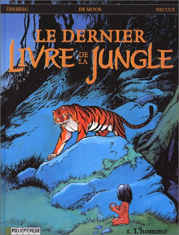 couverture de : DERNIER LIVRE DE LA JUNGLE - T.1 : L'HOMME (LE)