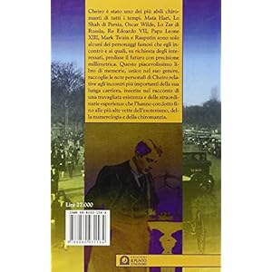 Cheiro. Memorie di un grande veggente. L'autobiografia di un infallibile chiromante